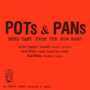 The Pots & Pans Demo Tape