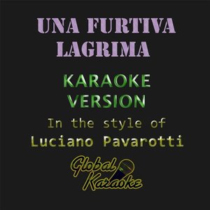 Una Furtiva Lagrima (Karaoke Version) [In the Style of Luciano Pavarotti]