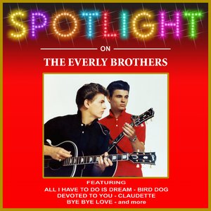 Spotlight On The Everly Brothers