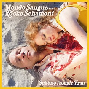 Schöne fremde Frau (feat. Rocko Schamoni) - Single