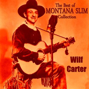 The Best of Montana Slim Collection