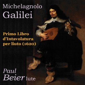 Image for 'Michelagnolo Galilei, Sonate from Il primo libro d'Intavolatura di liuto (1620)'