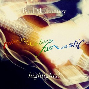 Tripping the Live Fantastic: Highlights!