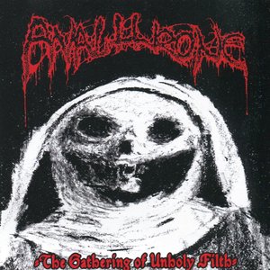 The Gathering Of Unholy Filth