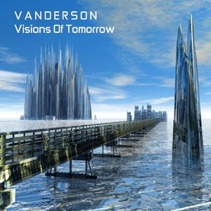 Visions Of Tomorrow