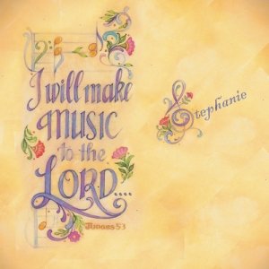 I Will Make Music To The Lord