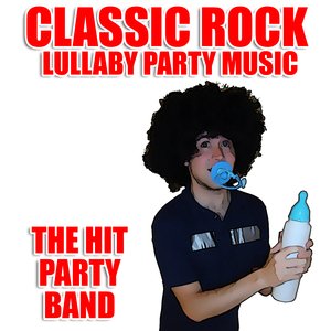 Classic Rock Lullaby Party Music