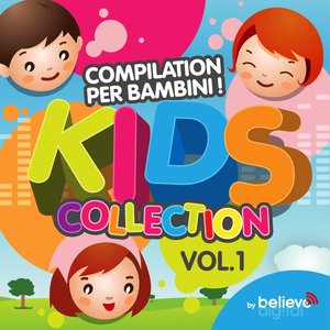 Compilation per Bambini (Kids Collection), Vol. 1 (Selected By Believe)