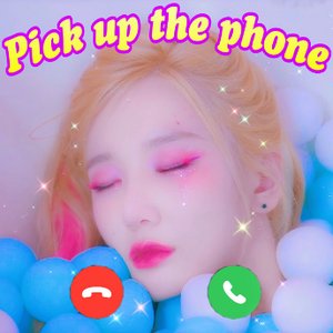 Pick up the phone