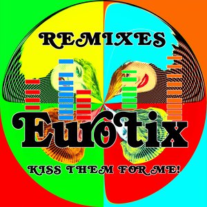 Kiss Them For Me (Remixes)