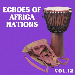 Echoes of Afrikan Nations vol.12