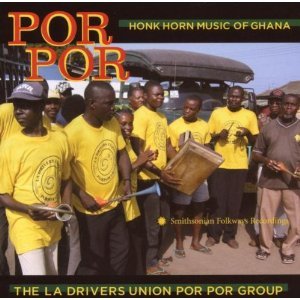Por Por: Honk Horn Music of Ghana
