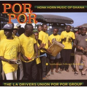 Por Por: Honk Horn Music of Ghana