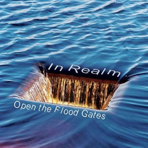 Open the Flood Gates