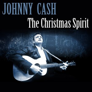 Johnny Cash: The Christmas Spirit