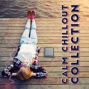 Calm Chillout Collection