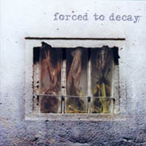 Forced to Decay cover