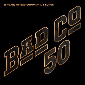 50 Years of Bad Company in 5 Songs - EP