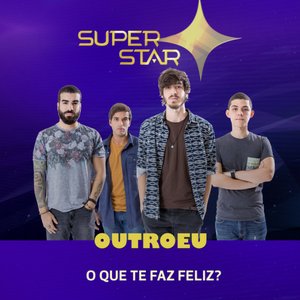 O Que Te Faz Feliz? (Superstar) - Single