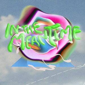 In the Meantime - Single