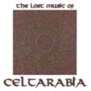 The Lost Music of Celtarabia