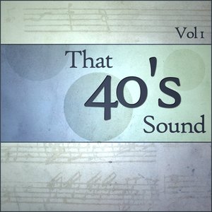 That 40s Sound - Vol 1