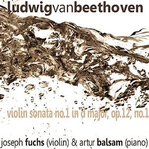 Beethoven: Violin Sonata No. 1 in D Major, Op. 12 No. 1