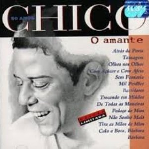 Image for 'Chico 50 Anos: O Amante'