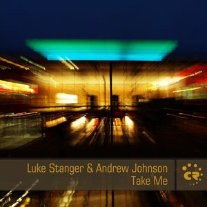 Luke Stanger & Andrew Johnson - Take Me