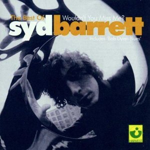 Immagine per 'The Best of Syd Barrett: Wouldn't You Miss Me?'
