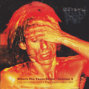 Iggy Pop - Where The Faces Shine - Volume 2 - Zortam Music