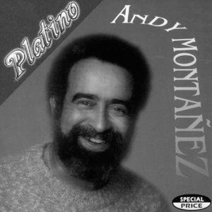 Serie Platino:  Andy Montanez