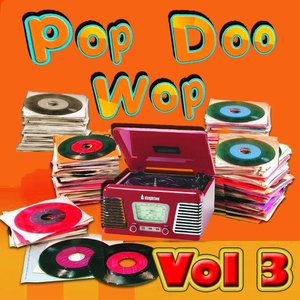 Pop Doo Wop Classics Vol 3
