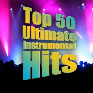 Top 50 Ultimate Instrumental Hits