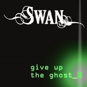 Give Up the Ghost