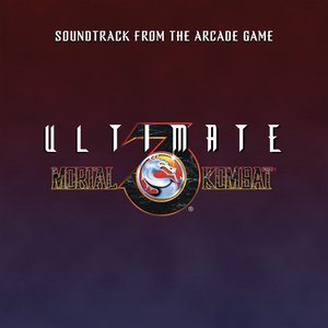 Ultimate Mortal Kombat 3 (Soundtrack from the Arcade Game) [2021 Remaster]