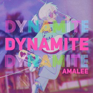 Amalee - Dynamite - Zortam Music