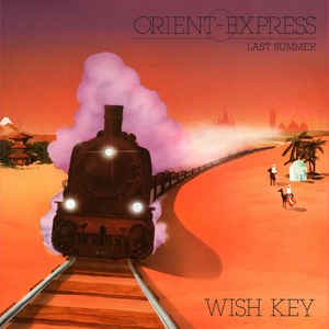 Orient Express / Last Summer