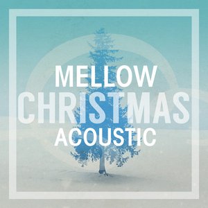 Mellow Christmas Acoustic