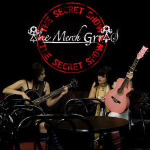 The Secret Show [The Merch Grrls]