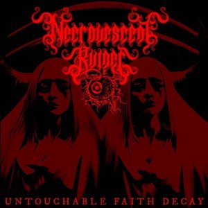 Untouchable Faith Decay