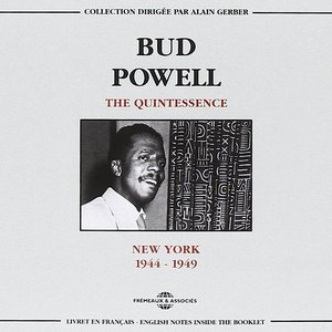 Bud Powell Quintessence 1944-1949 New York