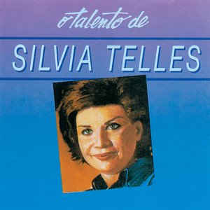 O Talento de Silvia Telles