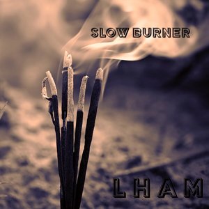 Slow Burner