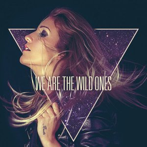 We Are The Wild Ones - EP