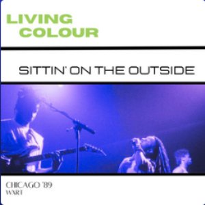 Sittin' On The Outside (Live California '89)