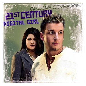 Groove Coverage - _Einzelst�cke: 21st Century Digital Girl - Zortam Music