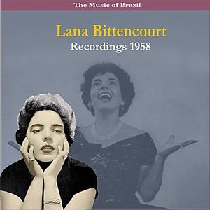 The Music of Brazil / Lana Bittencourt / Recordings 1958