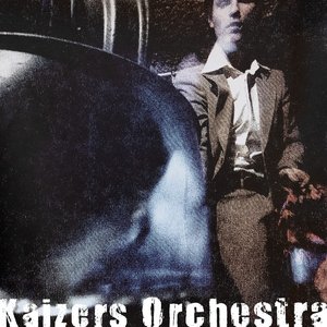 Kaizers Orchestra (År 2000)