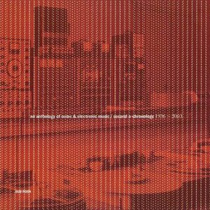 Bild för 'An Anthology Of Noise & Electronic Music / Second A-Chronology 1936-2003 (Disc 1)'